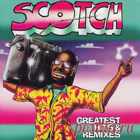 Scotch - Greatest Hits & Remixes (2CD) 
https://specialfordjs.org/house/76234-scotch-greatest-hits-remixes-2cd.html