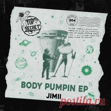 JIMII – Body Pumpin EP (Extended Mixes) [TSF004] - HypeDJ.top