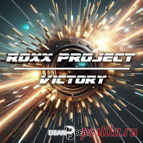 Roxx Project - Victory [Dean Beatz]