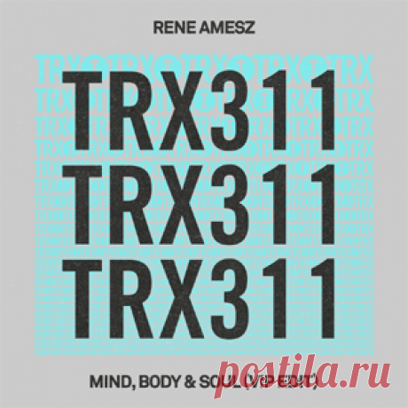 Rene Amesz - Mind, Body & Soul (VIP Edit) | 4DJsonline.com