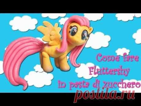 Come fare Fluttershy di My Little Pony in pasta di zucchero - YouTube