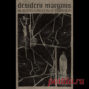 Desiderii Marginis - Hortus Conclusus/Triptych (2025)