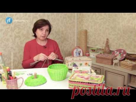 Галина Соловьева - мастер по плетению из бумажной лозы