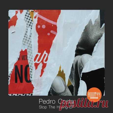 Pedro Costa – Stop The Hating EP [ROOM042] ✅ MP3 download Pedro Costa – Stop The Hating EP [ROOM042]