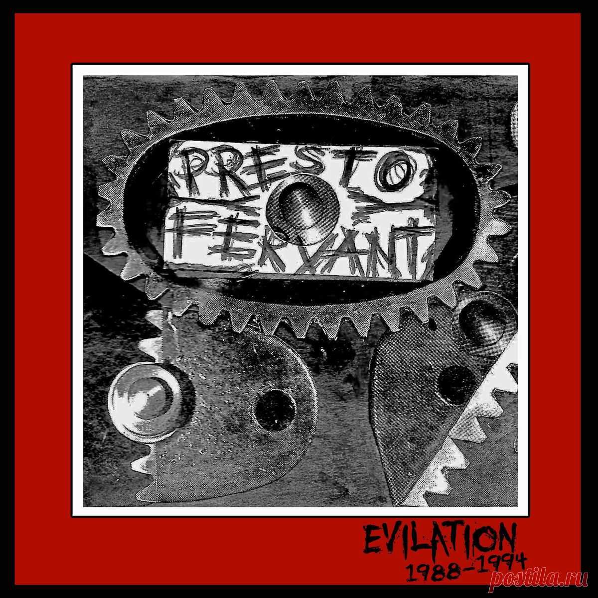 Presto Fervant - Evilation (1988-1994) (2025) 320kbps / FLAC