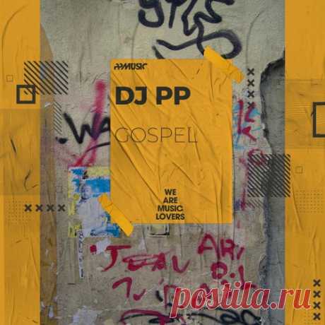 DJ PP - Gospel [PPMUSIC]