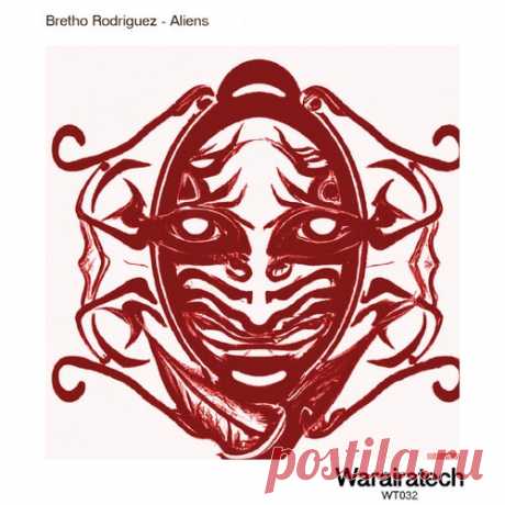 Bretho Rodriguez - Aliens [Warairatech]