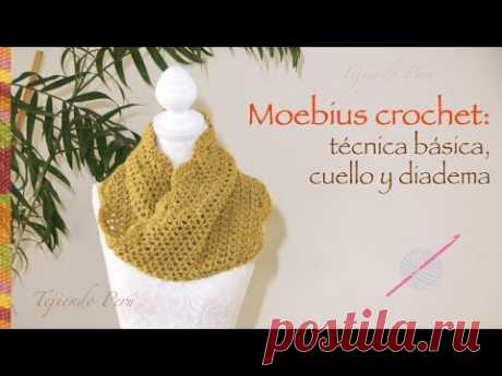 Crochet moebius: técnica básica y, además, cuello o bufanda corta infinita y diadema o vincha. :)