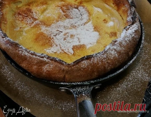 Блин из духовки Dutch babies pancake, пошаговый рецепт на 1287 ккал, фото, ингредиенты - vicky