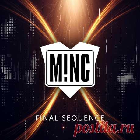 M!NC - Final Sequence (Single) (2025) 320kbps / FLAC