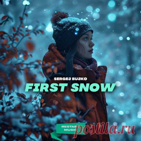 Sergej Bujko - First Snow [Restart Music]