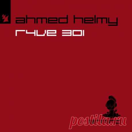 Ahmed Helmy - R4VE 301 [Armind (Armada)]