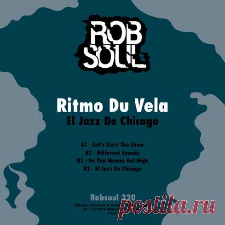 Ritmo Du Vela - El Jazz De Chicago [Robsoul Recordings]