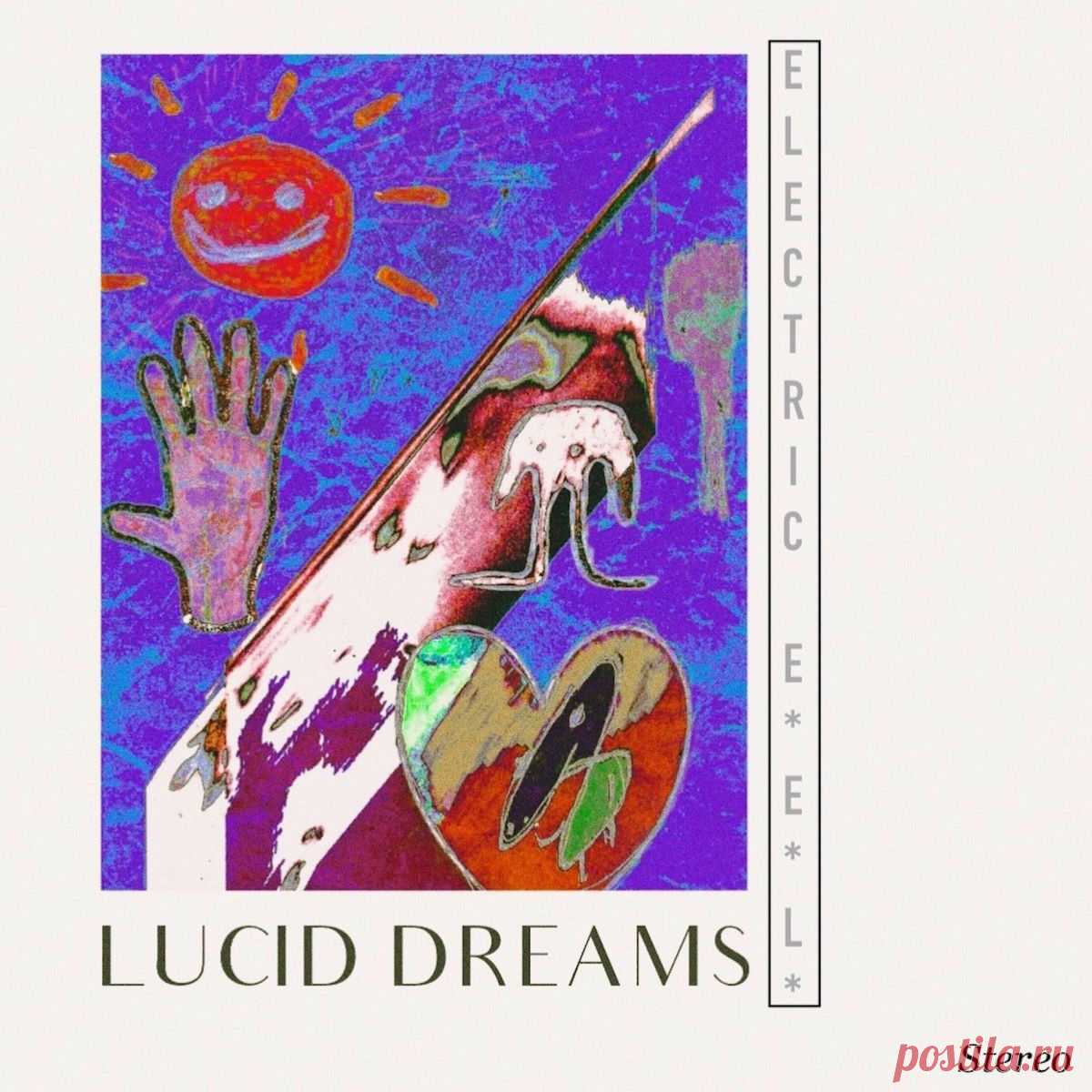 Electric E.E.L. - Lucid Dreams (2025) 320kbps / FLAC