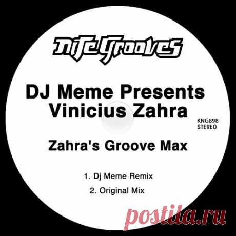 DJ Meme, Vinicius Zahra – Zahra’s Groove Max [KNG898]