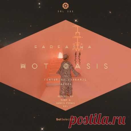 Hot Oasis – Farfasha