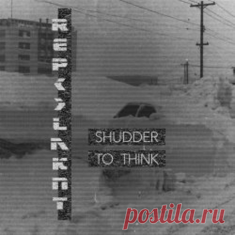 R E P - - L ^ K N T - Shudder To Think (2024) Artist: R E P - - L ^ K N T Album: Shudder To Think Year: 2024 Country: USA Style: Coldwave, EBM