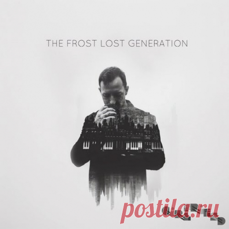 The Frost - Lost Generation [Girlfriend Records]