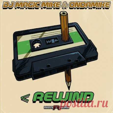 lossless music  : DJ Magic Mike, Ondamike - Rewind