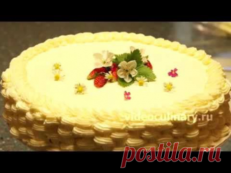 Украшение торта - плетеная корзинка из крема - Видеокулинария.рф - видео-рецепты Бабушки Эммы