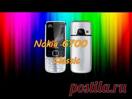 Обзор и распаковка Nokia 6700 Classic
