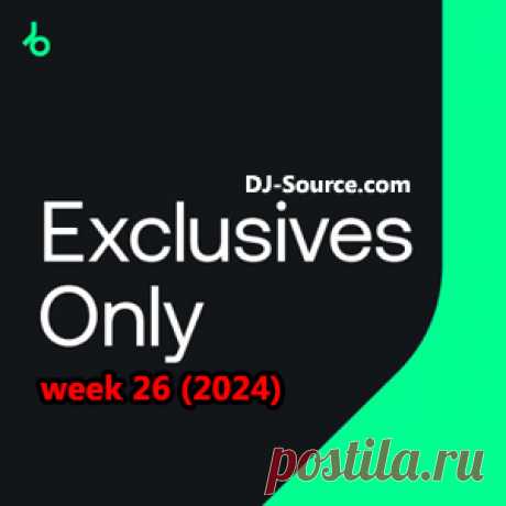 Beatport Exclusives Only: Week 26 (2024)