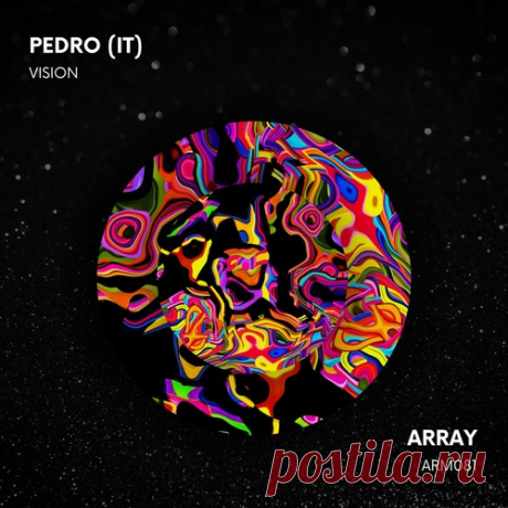 Pedro (IT) – Vision [ARM081] ✅ MP3 download