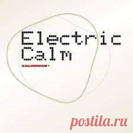 Label - Electric Calm [2002 - 2017] [6xReleases] , FLAC (tracks) , lossless free download mp3 music 320kbps