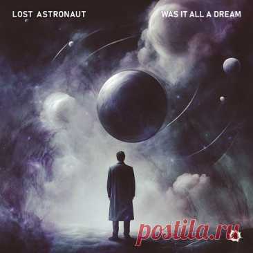 Download Lost Astronaut - Was It All A Dream [Morphosis Records ] - Musicvibez Label Morphosis RecordsStyles Electronica, Breaks / Breakbeat / UK Bass Progressive BreaksDate 2024-05-16Catalog # MORPHA037Length 57:12Tracks 10