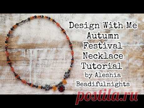 Design With Me Autumn Festival Necklace Tutorial