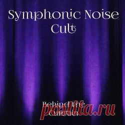 Symphonic Noise Cult - Behind The Curtain (2024) Artist: Symphonic Noise Cult Album: Behind The Curtain Year: 2024 Country: Germany Style: Darkwave