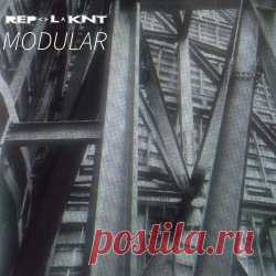 R E P - - L ^ K N T - Modular (2024) Artist: R E P - - L ^ K N T Album: Modular Year: 2024 Country: USA Style: Coldwave, EBM
