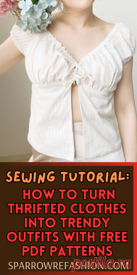 How to Turn Thrifted Clothes into Trendy Outfits with Free PDF Patterns – Sparrow Refashion: A Blog for Sewing Lovers and DIY Enthusiasts