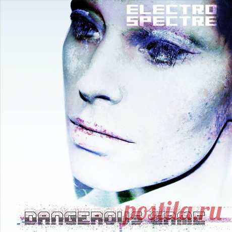 Electro Spectre - Dangerous Game (10th Anniversary Super Deluxe Remaster) (2CD) (2022) 320kbps / FLAC