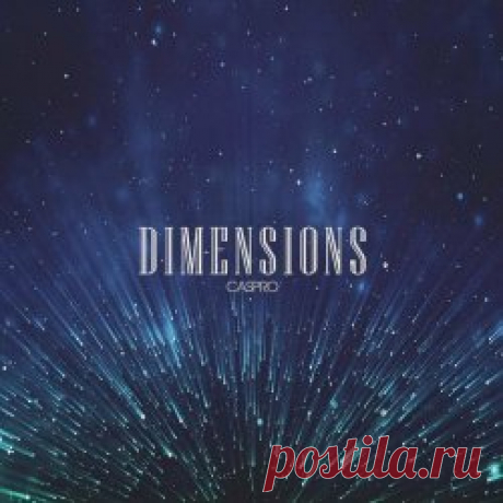 Caspro - Dimensions (2023) Artist: Caspro Album: Dimensions Year: 2023 Country: USA Style: Synthwave