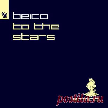 Beico – To The Stars (FREE DL)