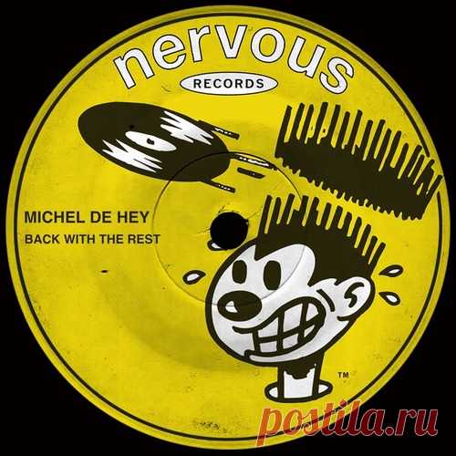 Michel De Hey - Back With The Rest free download mp3 music 320kbps