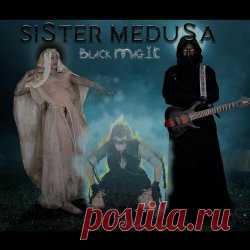 Sister Medusa - Black Magic (2024) [EP] Artist: Sister Medusa Album: Black Magic Year: 2024 Country: USA Style: Gothic Rock, Darkwave, Ethereal