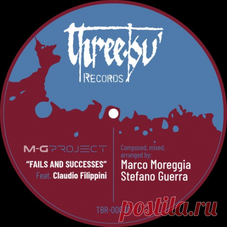Marco Moreggia & Stefano Guerra - Fails and Successes (feat Claudio Filippini) [Three-Bù Records]