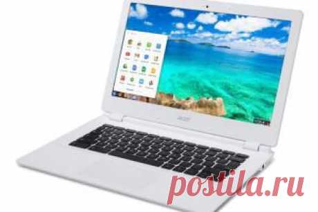 Hi-Tech Acer Chromebook 13: хромбук на NVIDIA Tegra K1 - свежие новости Украины и мира