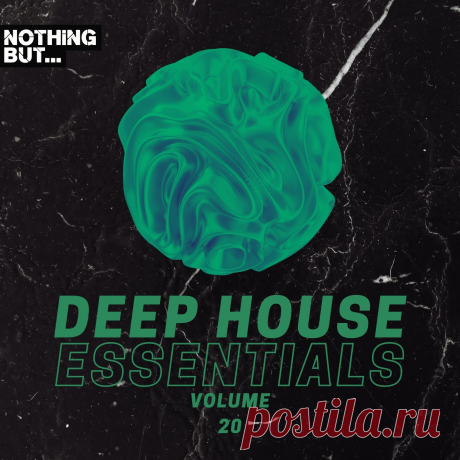 VA - Nothing But... Deep House Essentials, Vol. 20 NBDHE20 » MinimalFreaks.co