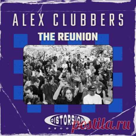 Alex Clubbers – The Reunion