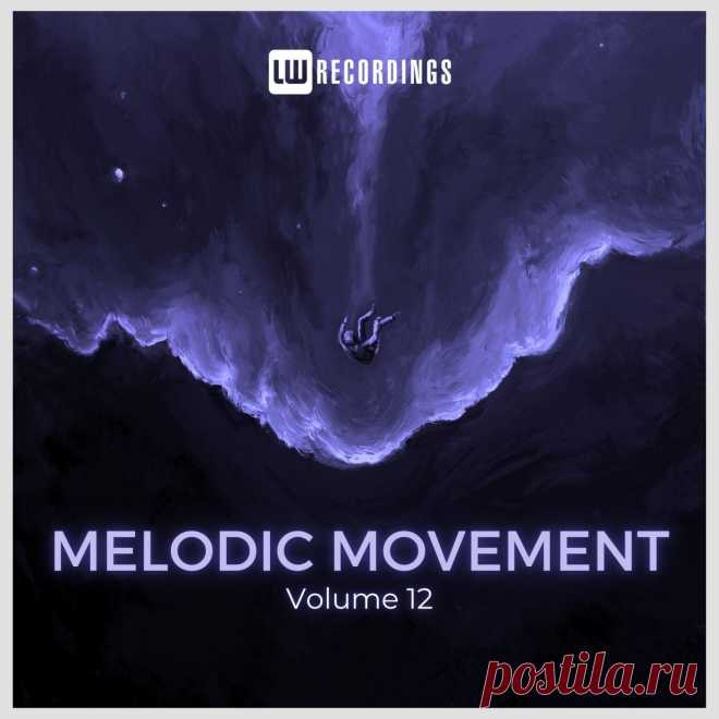 VA - Melodic Movement, Vol. 12 LWMELMOVE12 » MinimalFreaks.co