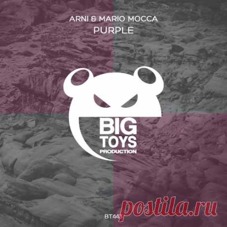 Arni & Mario Mocca - Purple [Big Toys Production]
