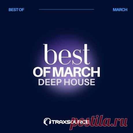 Traxsource Top 100 Deep House of March 2024 - HOUSEFTP