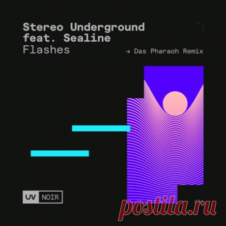 Stereo Underground &amp; SeaLine – Flashes (Das Pharaoh Remix) - psytrancemix.com