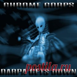 Chrome Corpse - DARPA Gets Down (2024) [EP] Artist: Chrome Corpse Album: DARPA Gets Down Year: 2024 Country: USA Style: Electro-Industrial, EBM