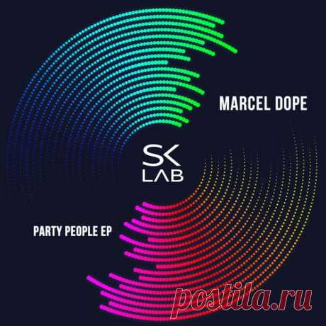 Marcel Dope – Party People [SKL057]
