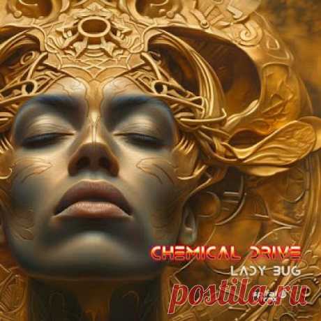 lossless music  : Chemical Drive - Lady Bug