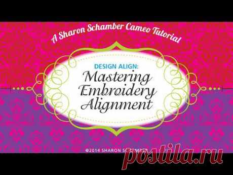 Sharon Schamber Cameo Tutorial: Mastering Embroidery Alignment